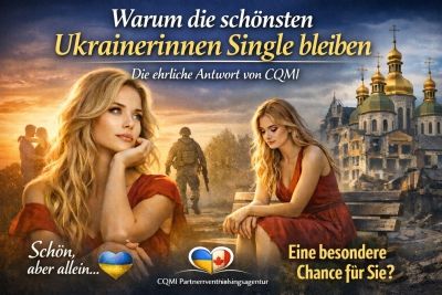 Warum die schönsten ukrainischen Frauen allein bleiben — Die ehrliche Antwort der CQMI